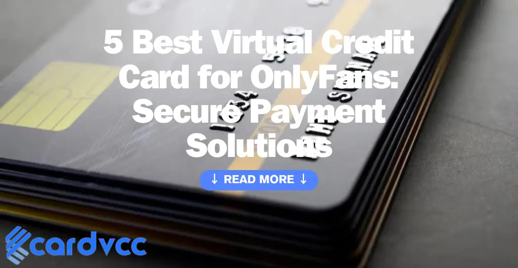 5 Best Virtual Credit Card for OnlyFans