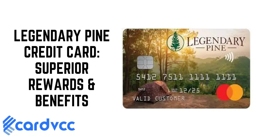 Legendary Pine Credit Card