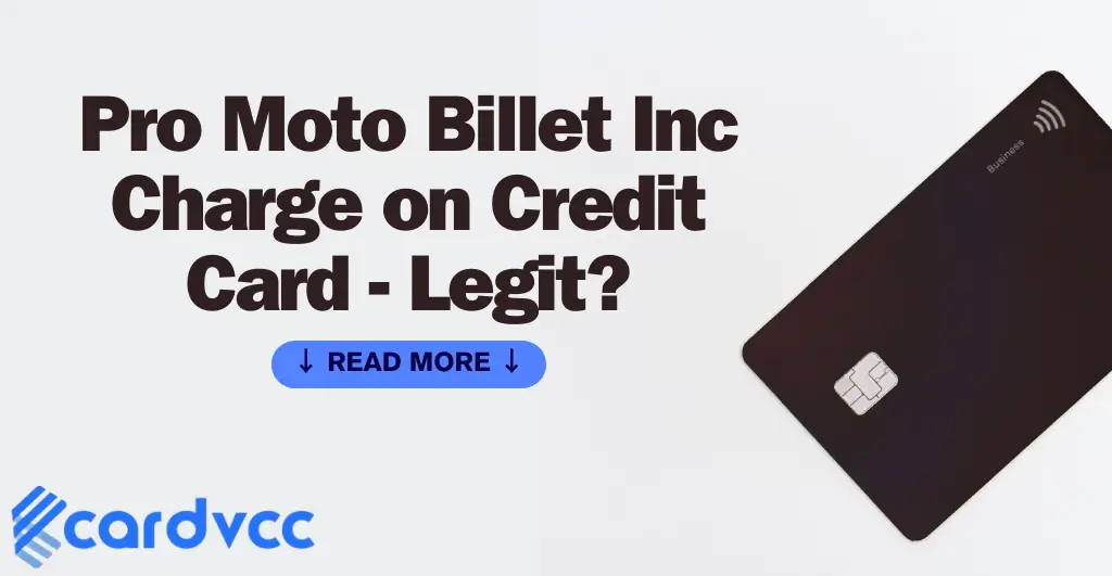 Pro Moto Billet Inc Charge on Credit Card