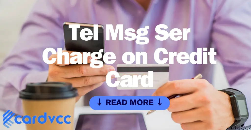 Tel Msg Ser Charge on Credit Card