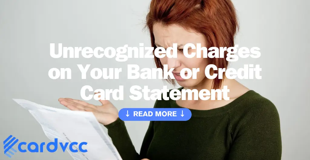 Unrecognized Charges on Your Bank or Credit Card Statement