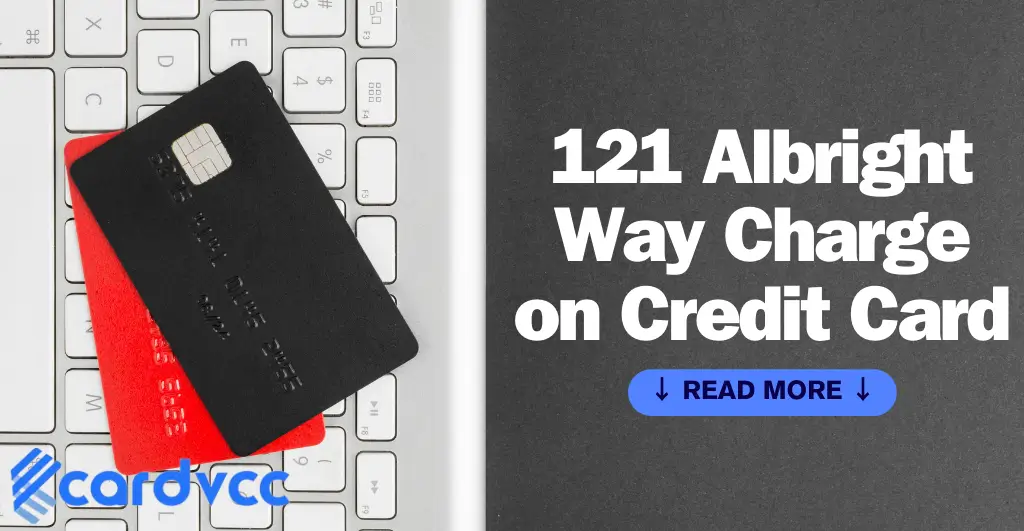 121 Albright Way Charge on Credit Card