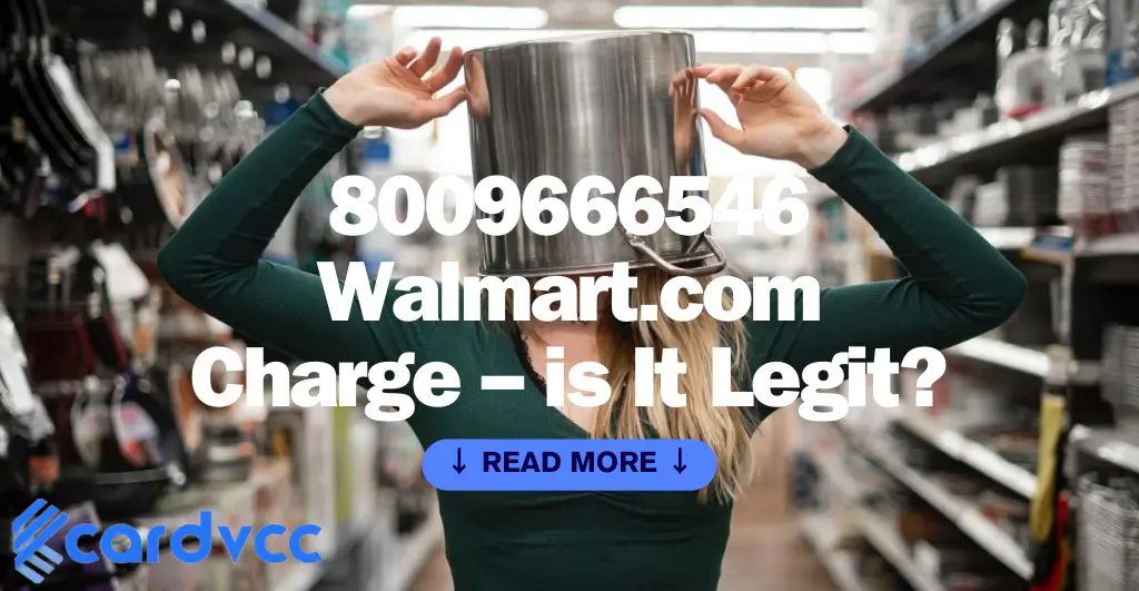8009666546 Walmart.com Charge
