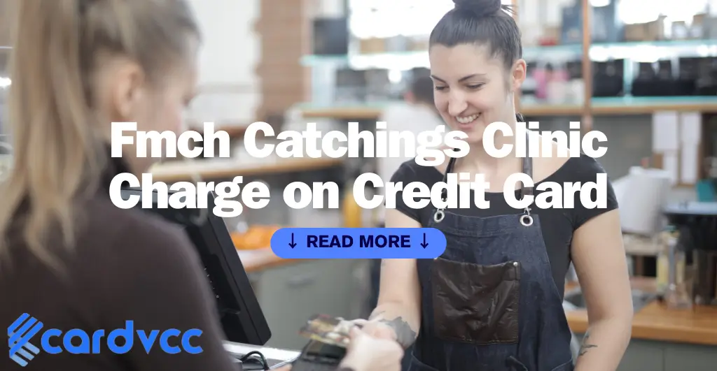 Fmch Catchings Clinic Charge on Credit Card