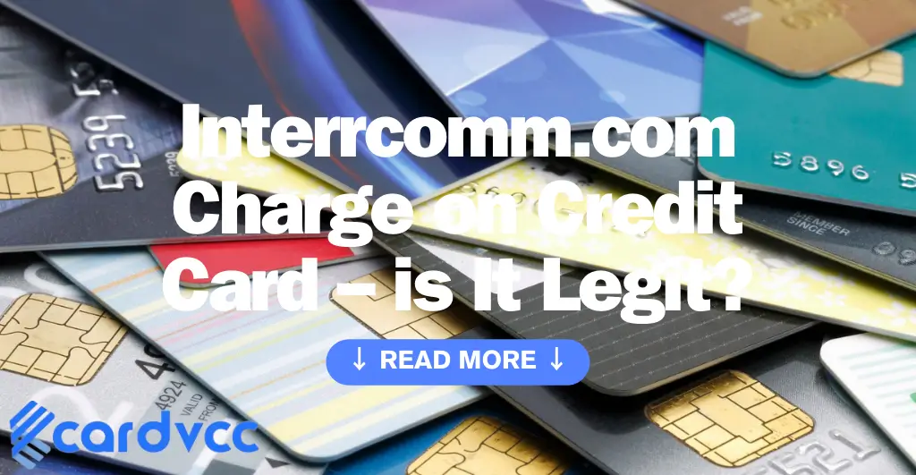 Interrcomm.com Charge on Credit Card
