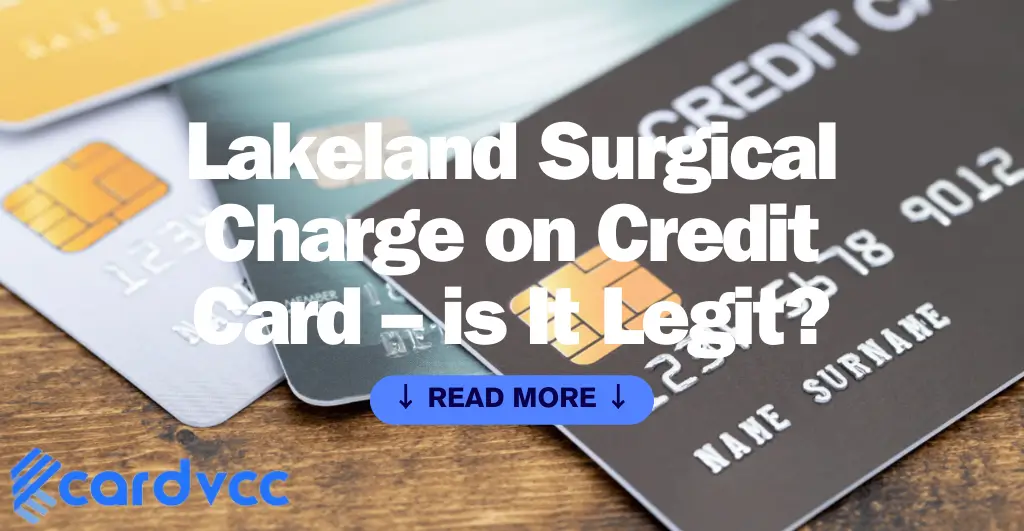 Lakeland Surgical Charge on Credit Card