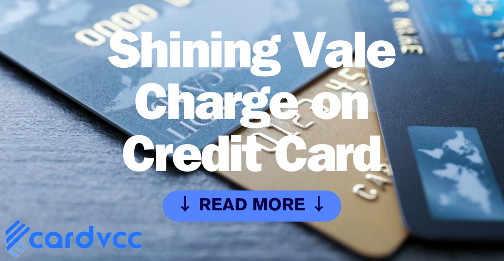Shining Vale Charge on Credit Card