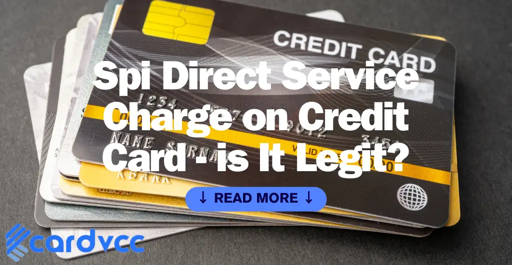 Spi Direct Service Charge on Credit Card