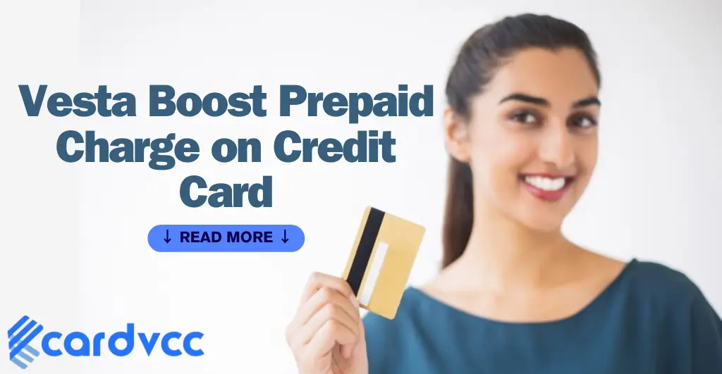 Vesta Boost Prepaid Charge on Credit Card