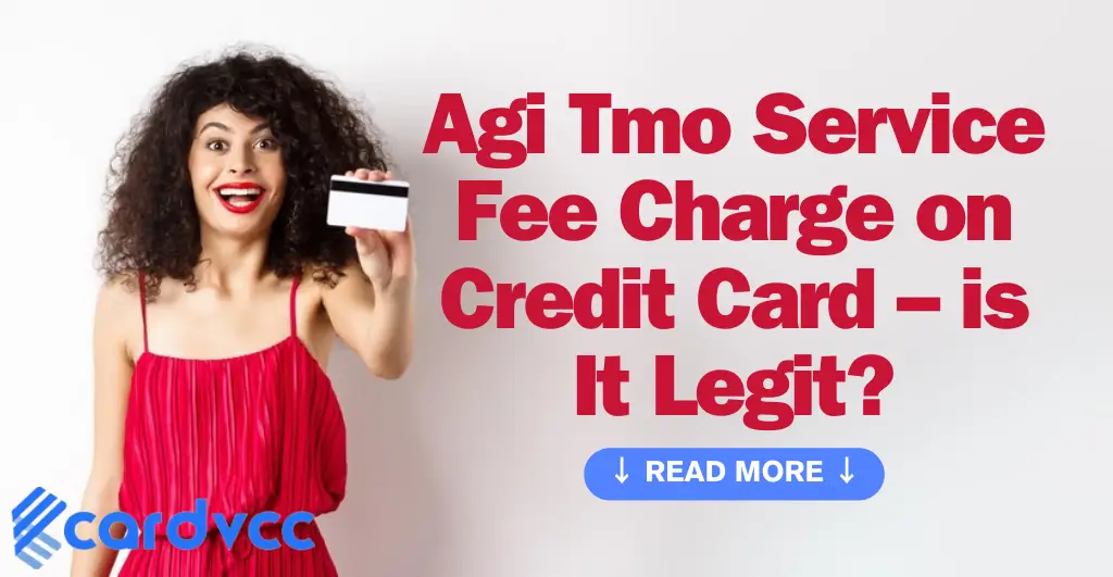 Agi Tmo Service Fee Charge on Credit Card