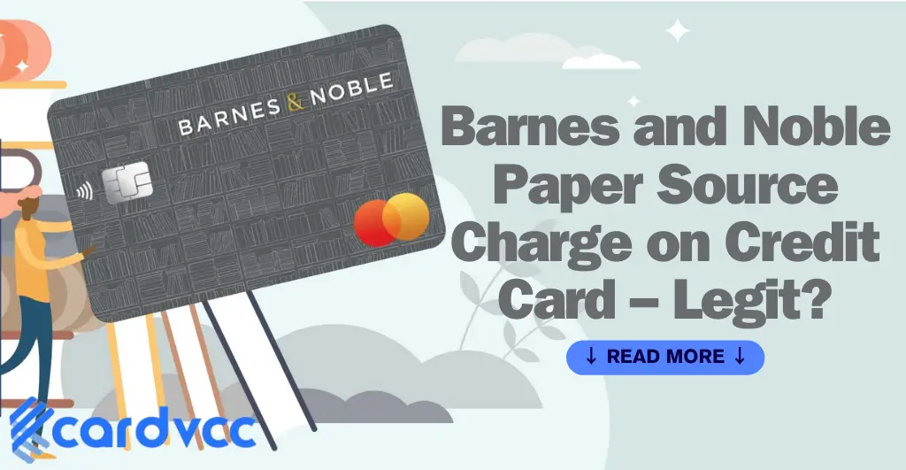 Barnes and Noble Paper Source Charge on Credit Card