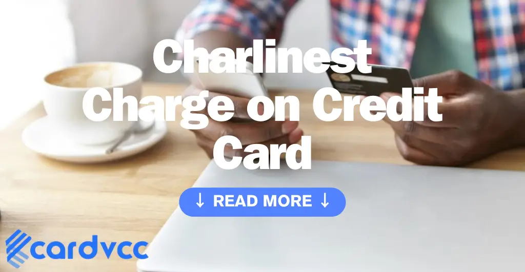 Charlinest Charge on Credit Card