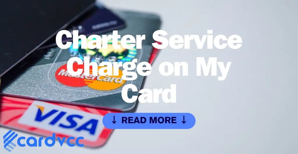 Charter Service Charge on My Card