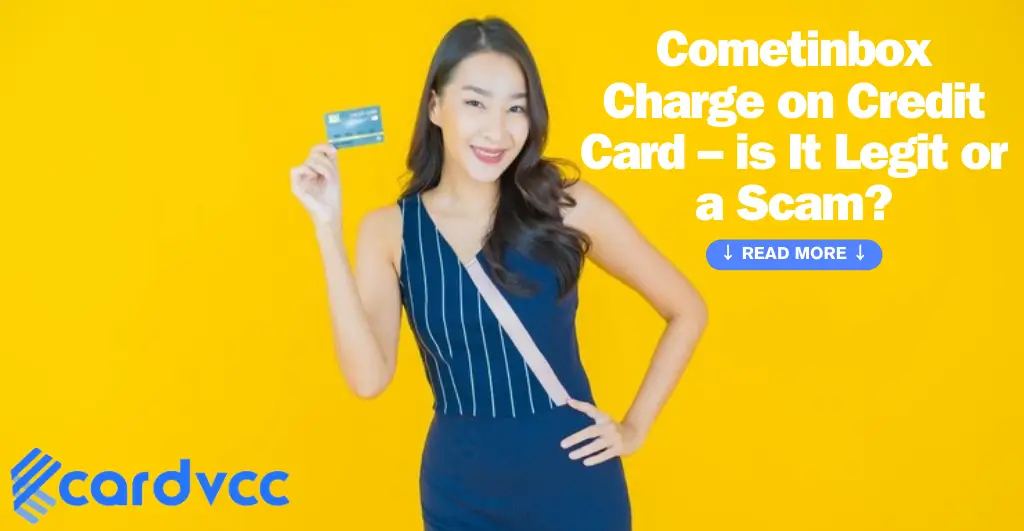 Cometinbox Charge on Credit Card