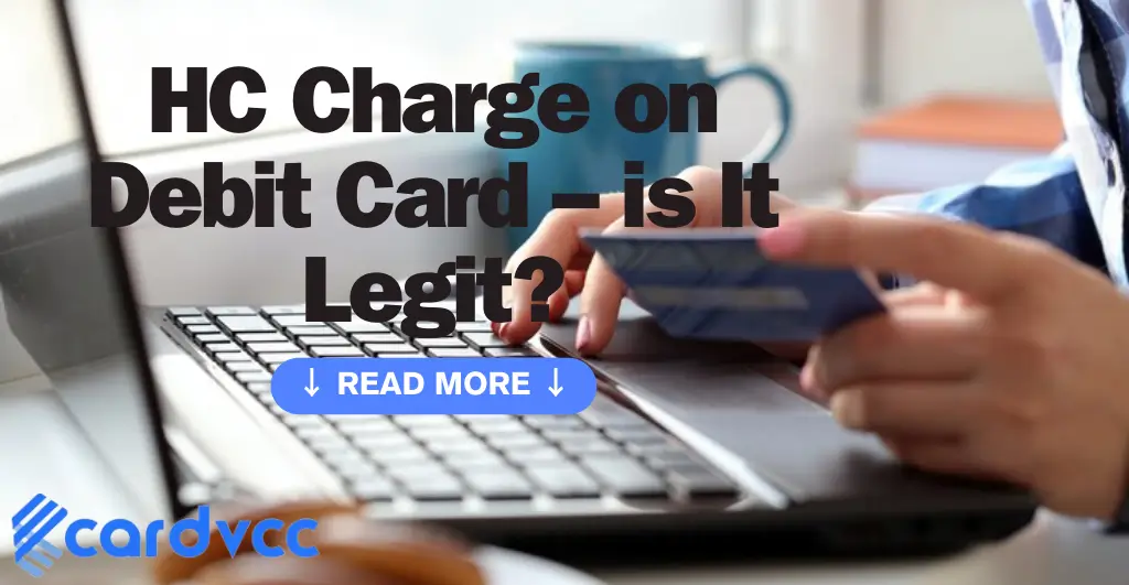 HC Charge on Debit Card