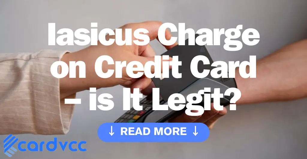 Iasicus Charge on Credit Card