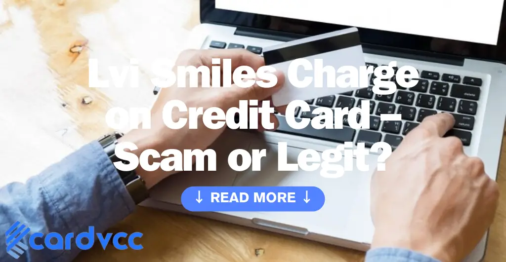 Lvi Smiles Charge on Credit Card