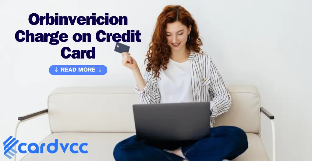 Orbinvericion Charge on Credit Card