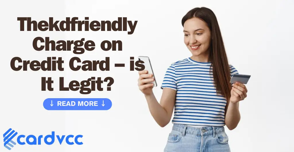 Thekdfriendly Charge on Credit Card