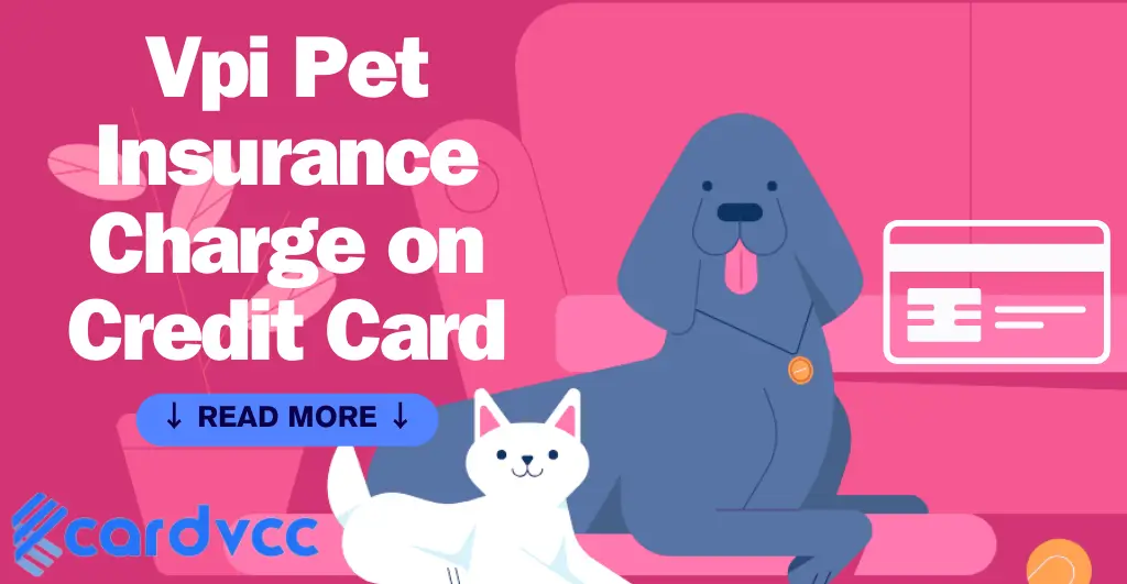 Vpi Pet Insurance Charge on Credit Card