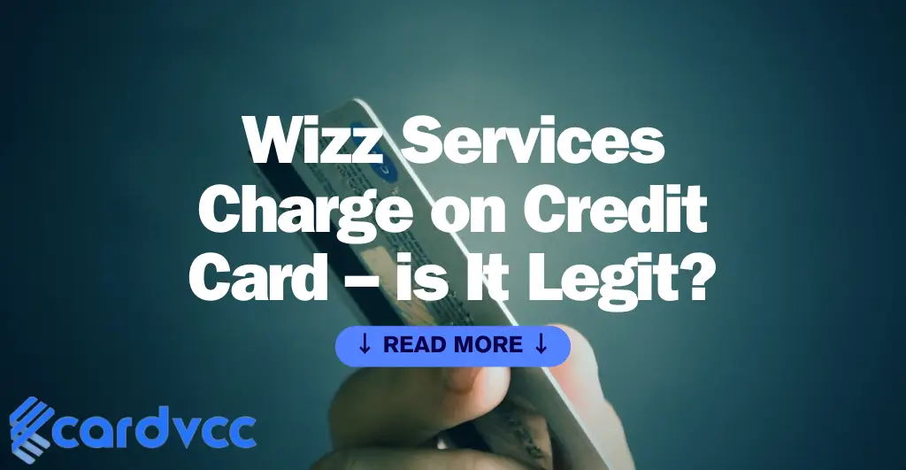 Wizz Services Charge on Credit Card