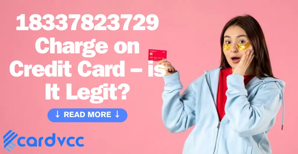 18337823729 Charge on Credit Card