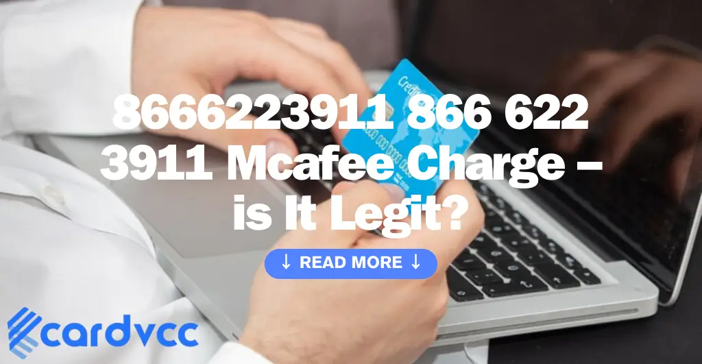 8666223911 866 622 3911 Mcafee Charge