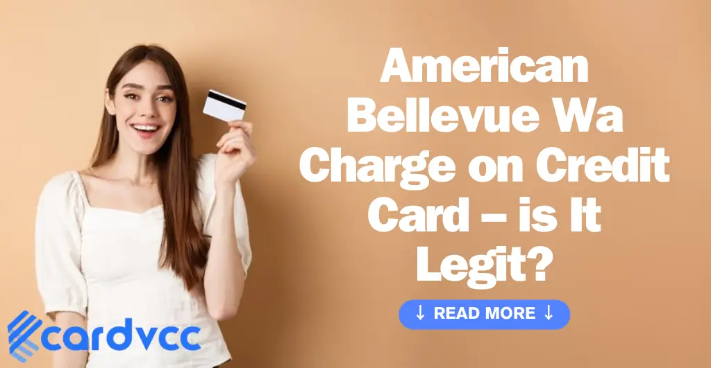 American Bellevue Wa Charge on Credit Card