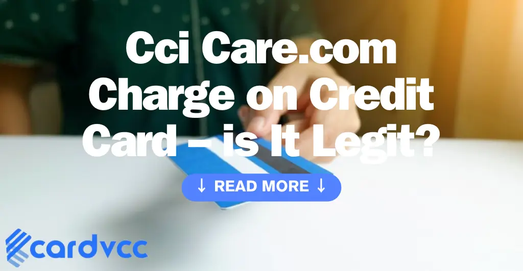 Cci Care.com Charge on Credit Card