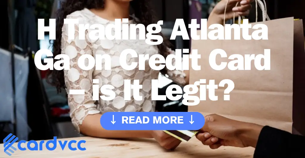 H Trading Atlanta Ga on Credit Card