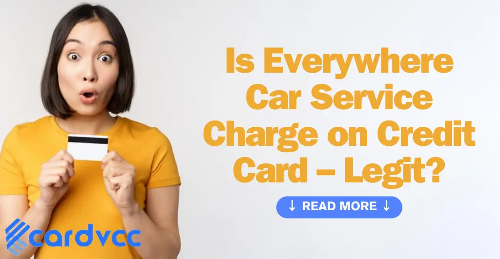 Is Everywhere Car Service Charge on Credit Card