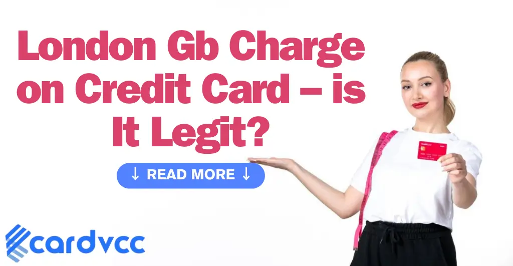 London Gb Charge on Credit Card