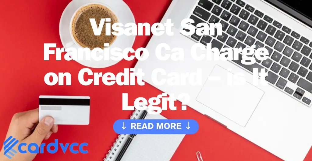 Visanet San Francisco Ca Charge on Credit Card