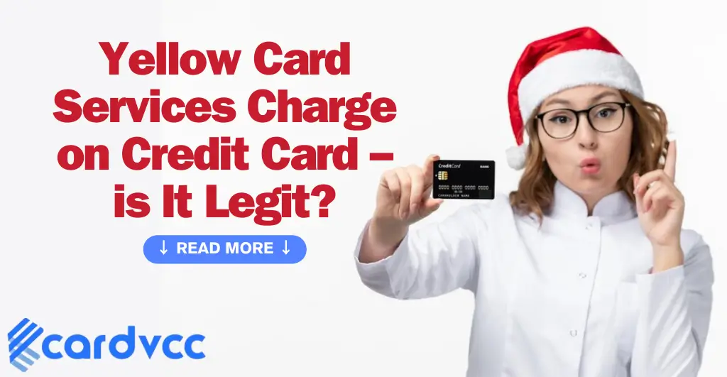 Yellow Card Services Charge on Credit Card