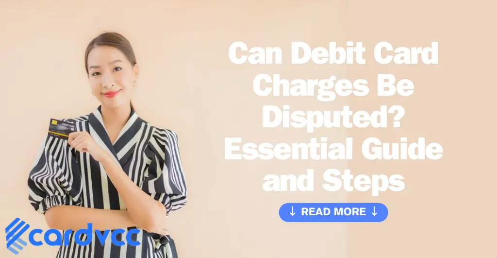 Can Debit Card Charges Be Disputed