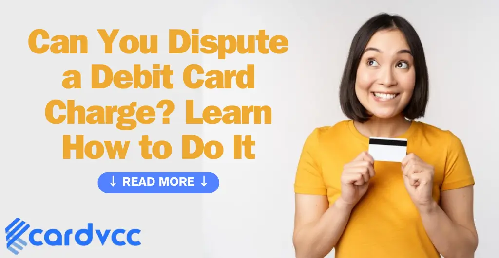 Can You Dispute a Debit Card Charge