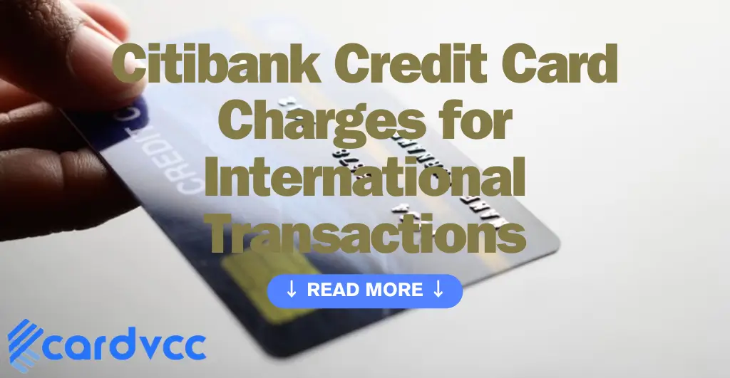 Citibank Credit Card Charges for International Transactions