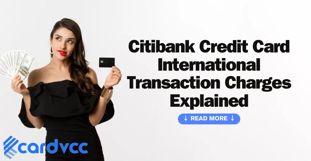 Citibank Credit Card International Transaction Charges