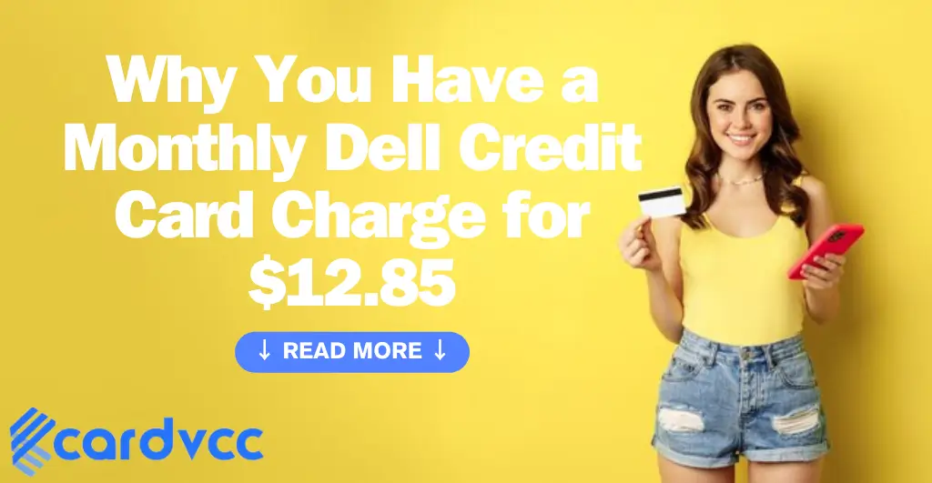 Monthly Dell Credit Card Charge for $12.85