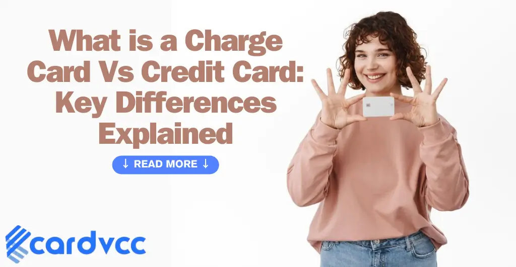 What is a Charge Card Vs Credit Card