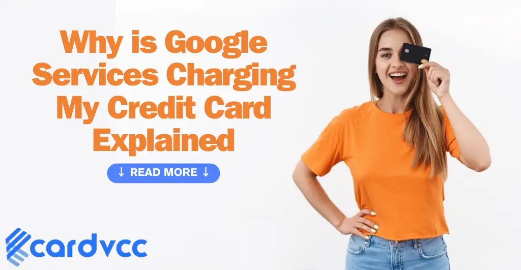 Why is Google Services Charging My Credit Card