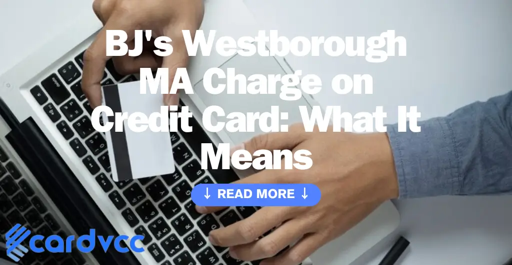 Bj's Westborough Ma Charge on Credit Card