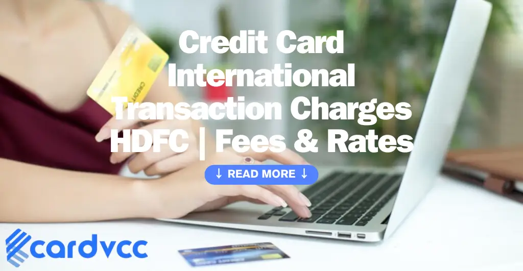 Credit Card International Transaction Charges Hdfc