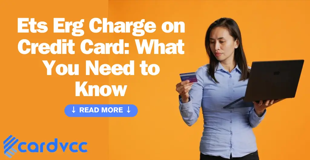 Ets Erg Charge on Credit Card