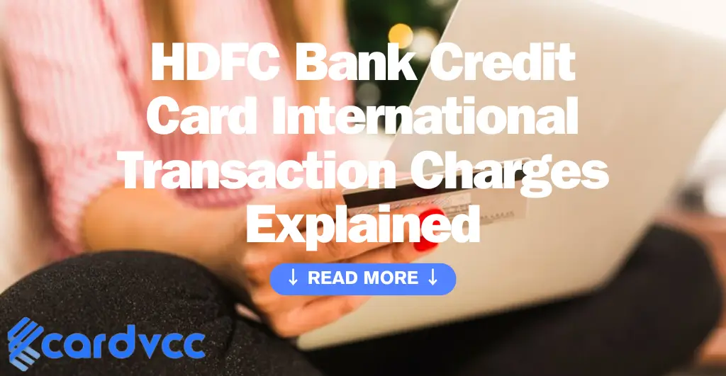 Hdfc Bank Credit Card International Transaction Charges