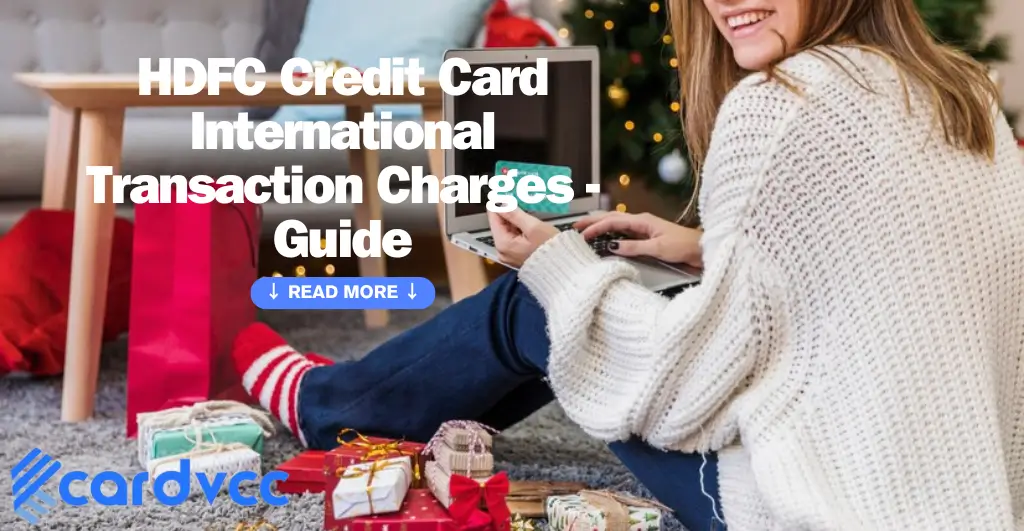 Hdfc Credit Card International Transaction Charges