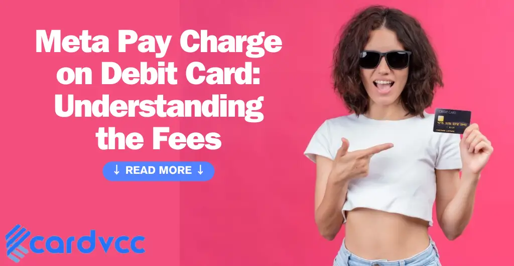 Meta Pay Charge on Debit Card