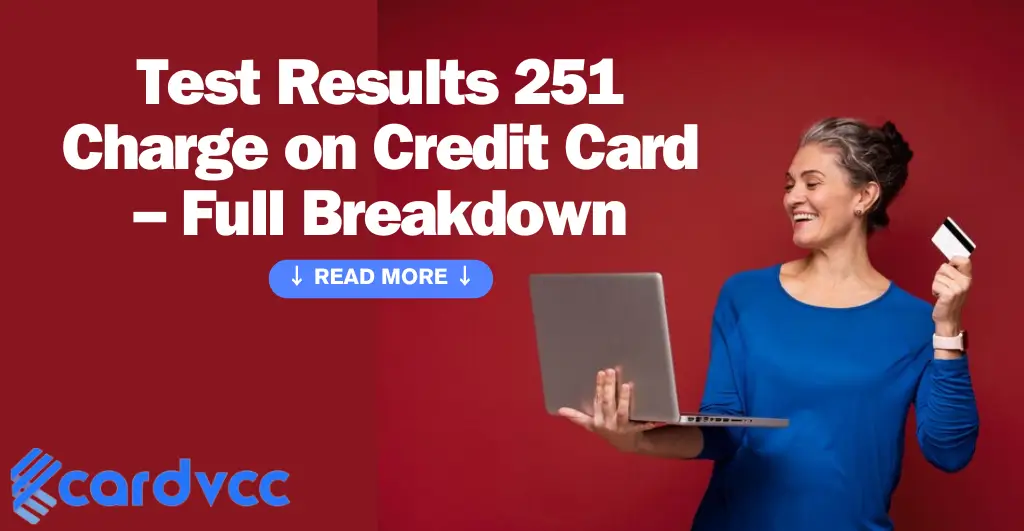 Test Results 251 Charge on Credit Card