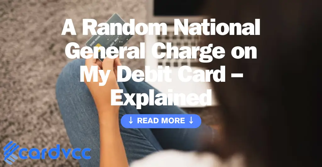 A Random National General Charge on My Debit Card