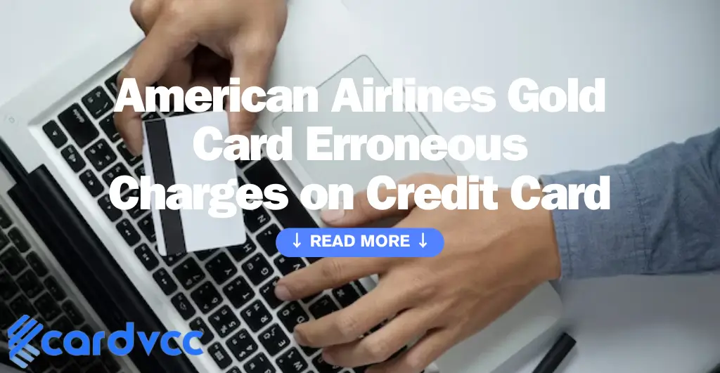 American Airlines Gold Card Erroneous Charges on Credit Card